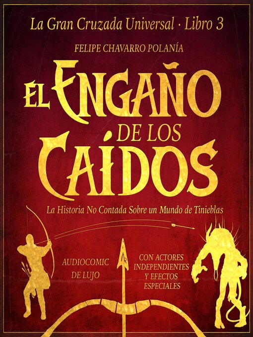 Title details for El Engaño De Los Caídos Versión Especial by Felipe Chavarro Polanía - Available